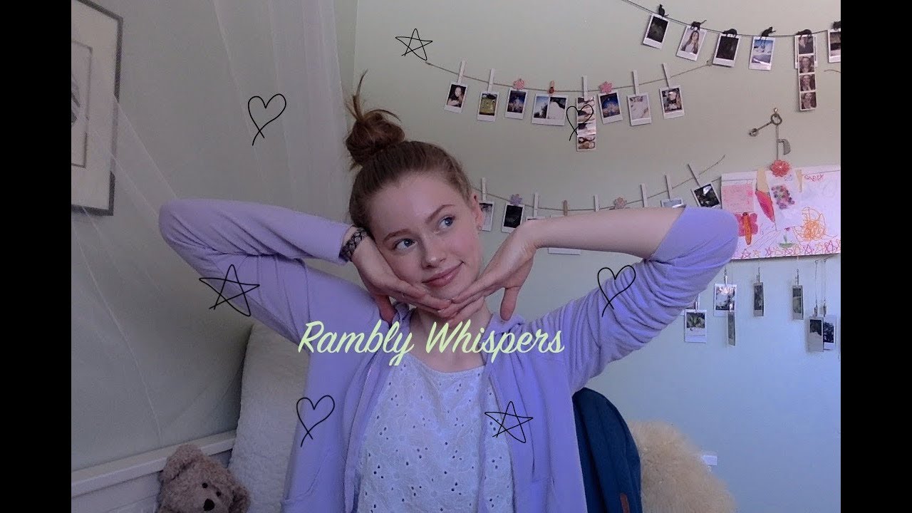 ASMR- Whisper/Rambling Video