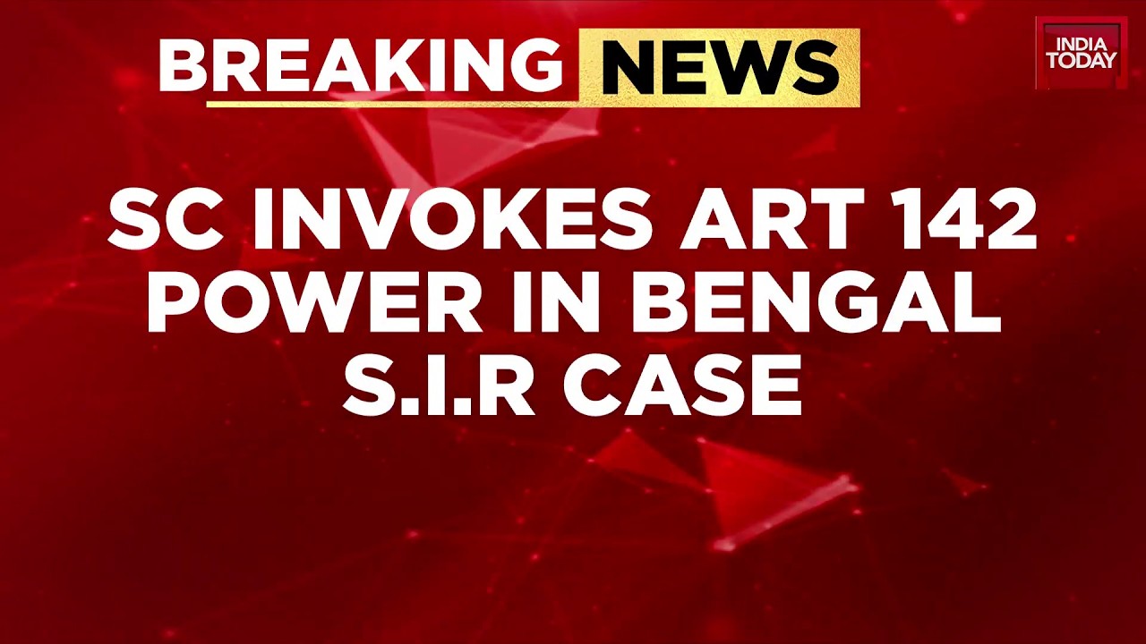 Breaking: SC Invokes Article 142 In Bengal SIR Case To Protect Voting Rights Amid 34 Lakh Appeals
