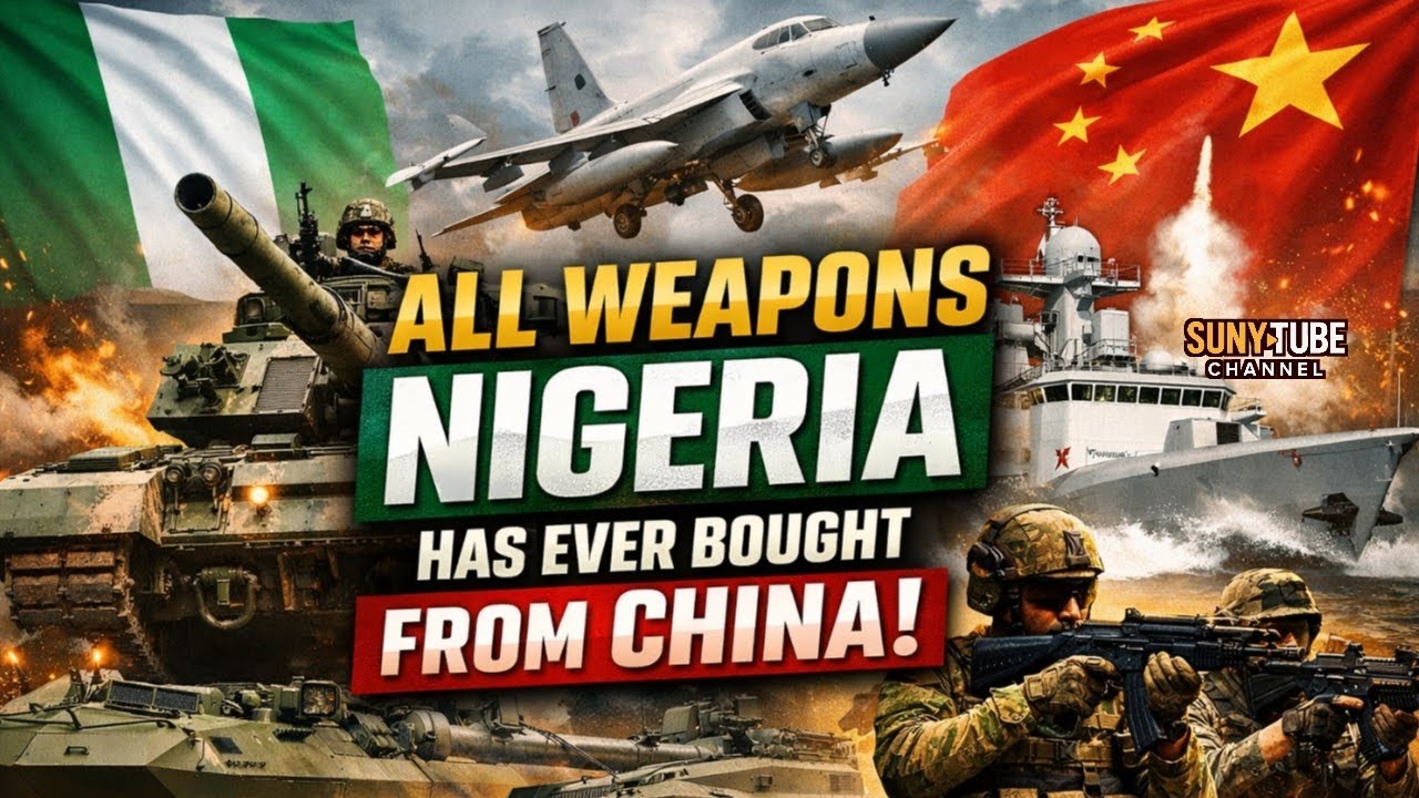 All Weapons Nigeria Has Ever Bought from China