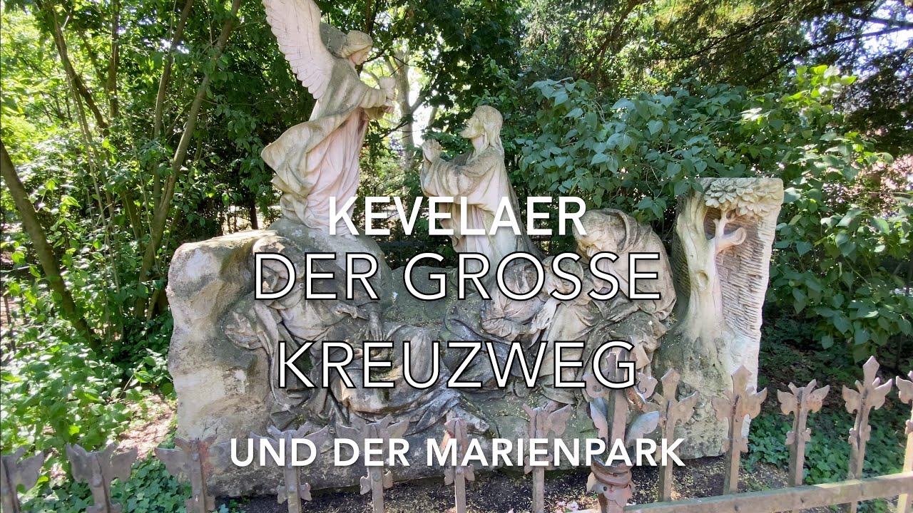 Kevelaer 🙏🏻 Der große Kreuzweg 🔔 und der Marienpark - Alle 15 Stationen zum Schauen und Beten