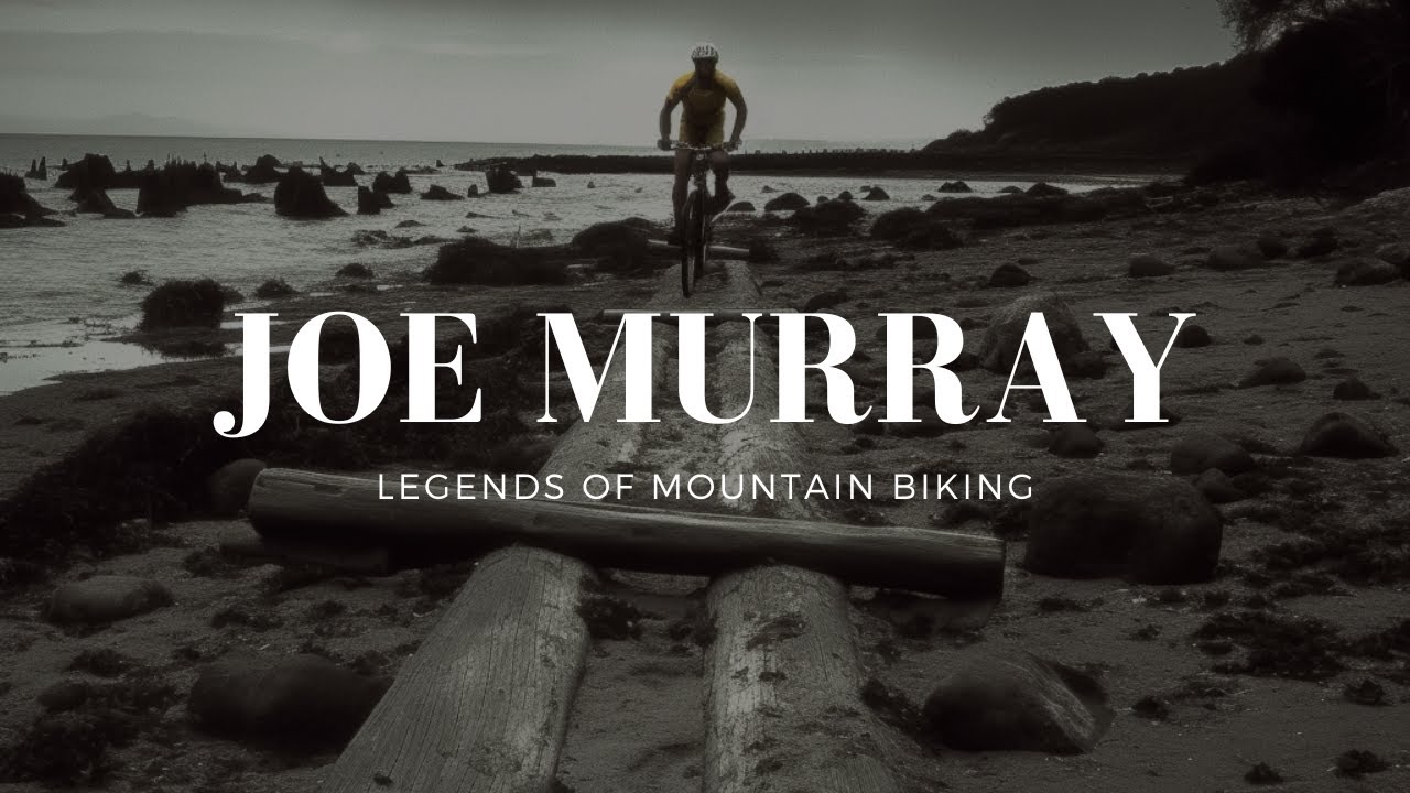 Joe Murray: The First Mountain Bike Racing Legend