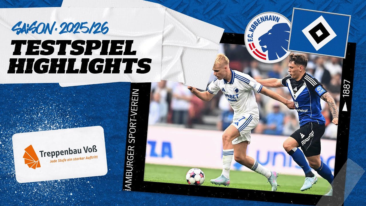 TORE & INTERVIEWS: FC KOPENHAGEN VS. HSV | Testspiel-Highlights pr&auml;sentiert von Treppenbau Vo&szlig;
