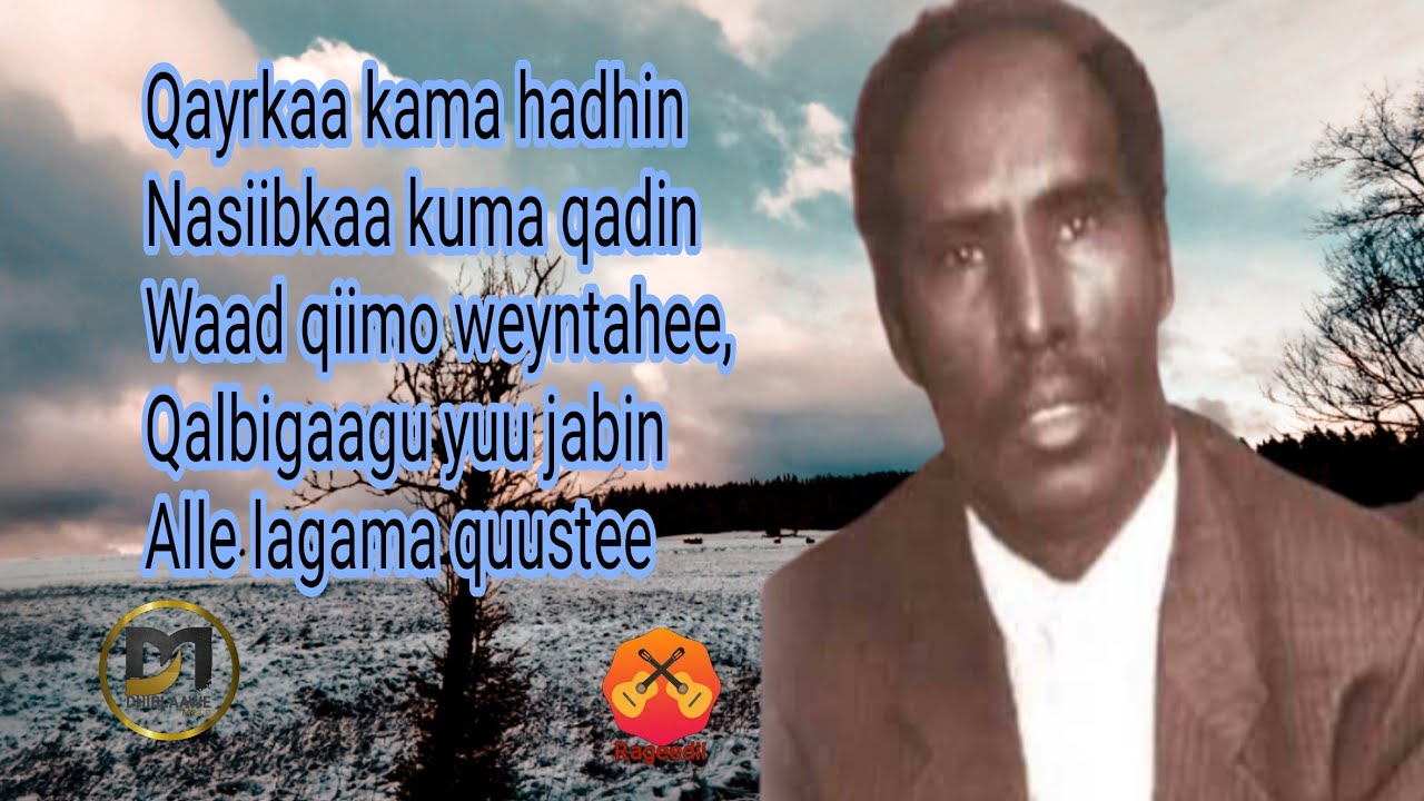 Cabdullahi Y. Hanuuniye - Qalbigaagu yuu jabin lyrics