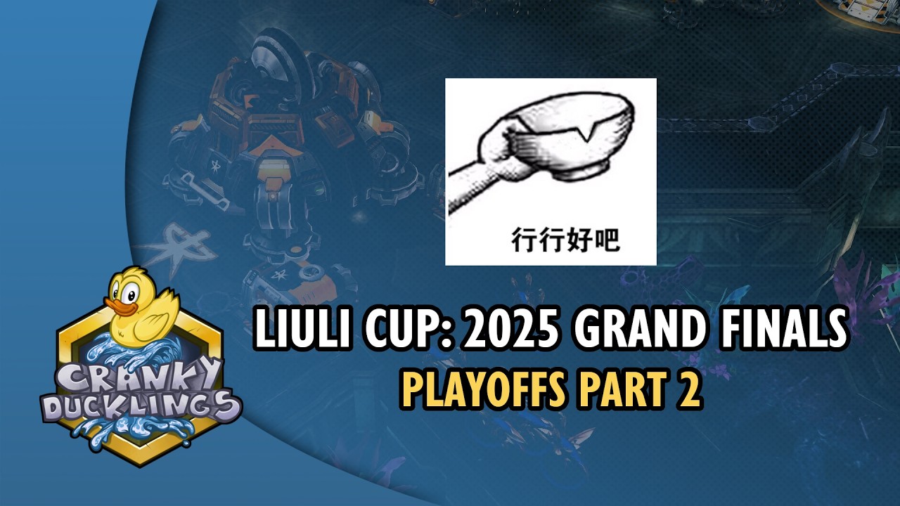 LiuLi Cup: 2025 Grand Finals - Playoffs Part 2 | Replay Cast Ft Maru, Reynor, Serral & Rogue!