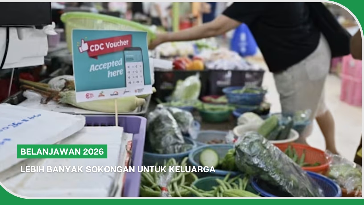 BELANJAWAN 2026 | Lebih banyak sokongan untuk keluarga