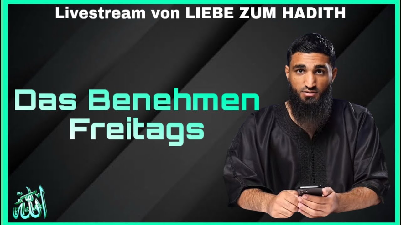 Was sollte ein Muslim am Freitag alles tun mit LiebeZumHadith