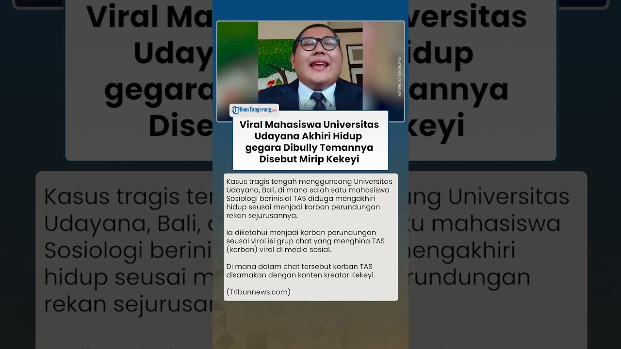 Viral Mahasiswa Universitas Udayana Akhiri Hidup gegara Dibully, Dimiripkan dengan Kekeyi