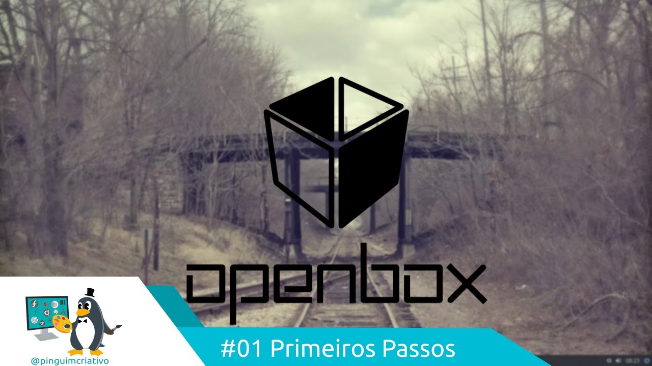 OPENBOX | #01 Primeiros Passos