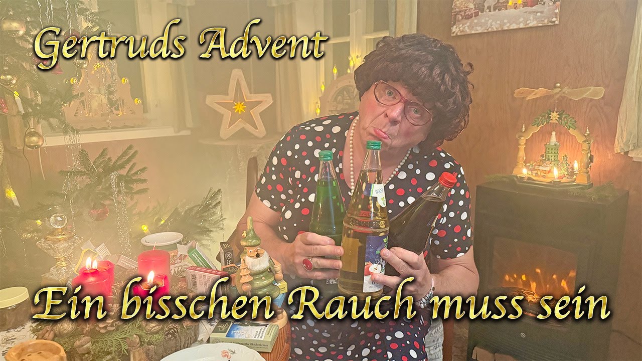 Gertruds Advent - Ein bisschen Rauch muss sein