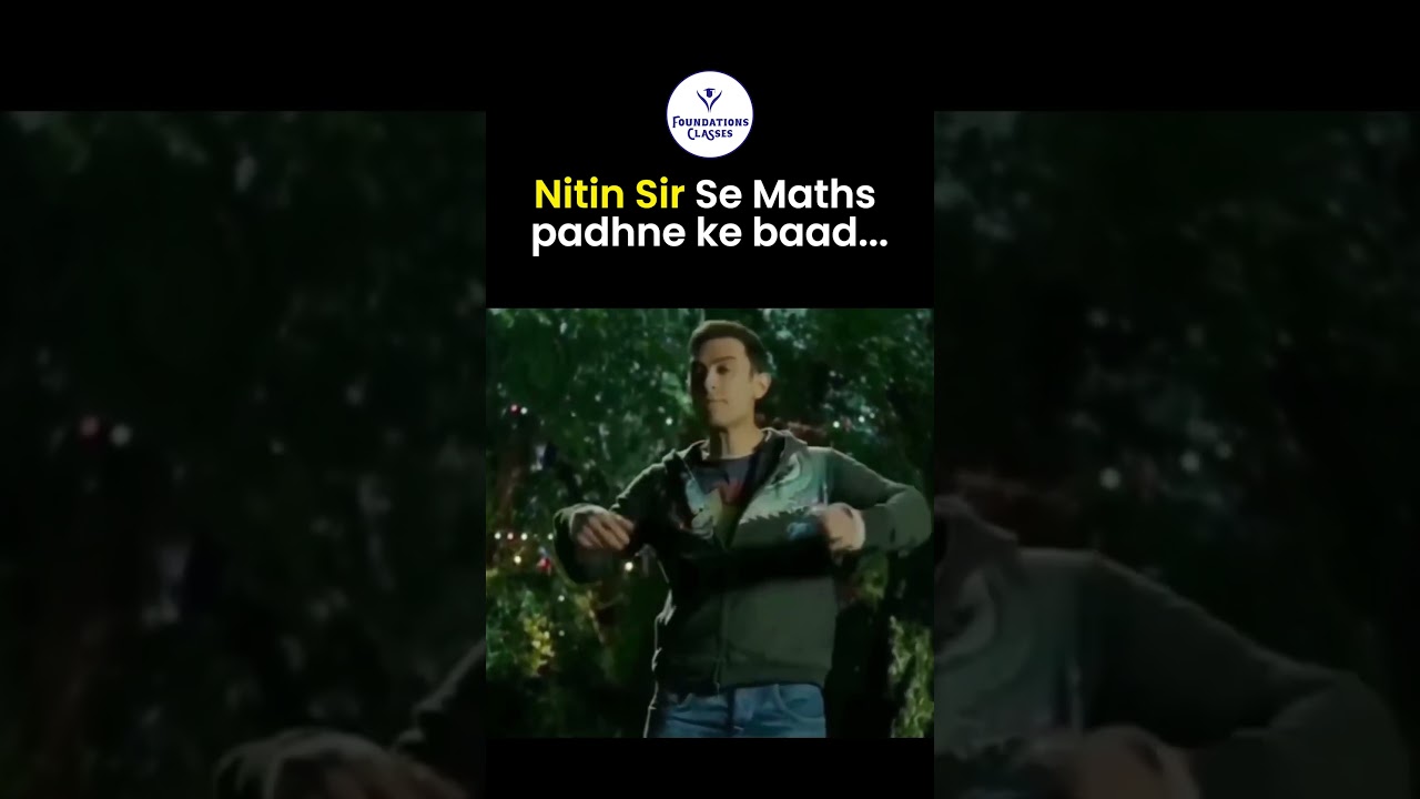Nitin Sir se Maths Padhne ke baad mera CONFIDENCE LEVEL 📈📈 #mathsbynitinsir #foundationsclasses