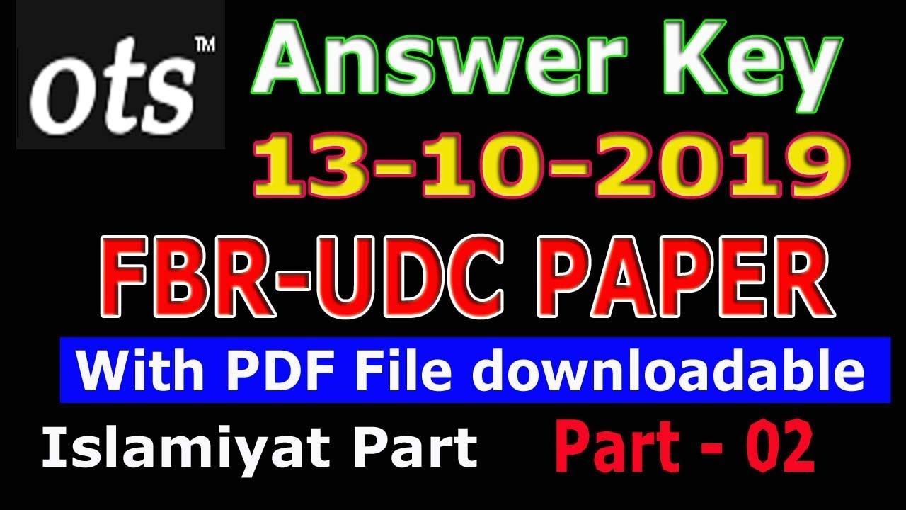 FBR Past paper UDC 13-10-2019 : Today FBR UDC paper solved. Part : 02