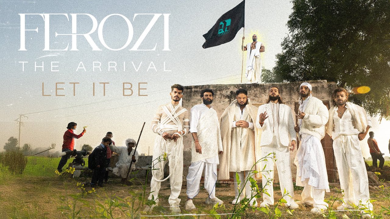 FEROZI: THE ARRIVAL - LET IT BE | Official Visualiser