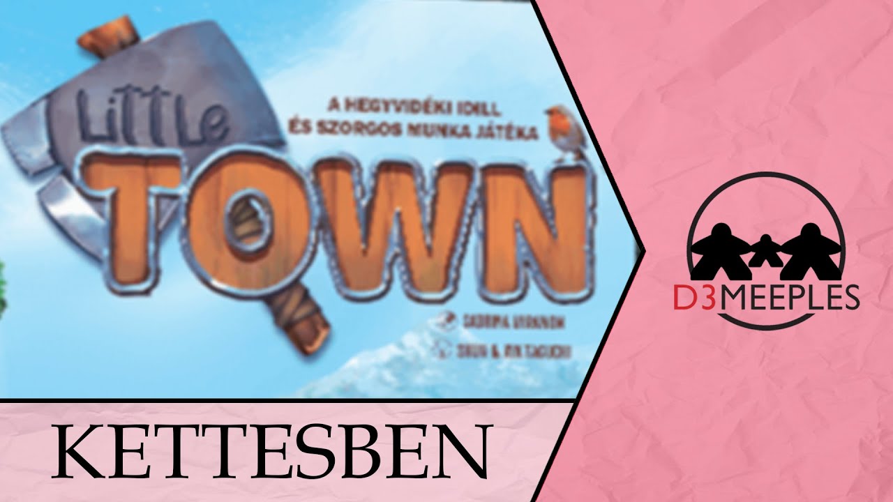 JÁTÉK KETTESBEN: LITTLE TOWN