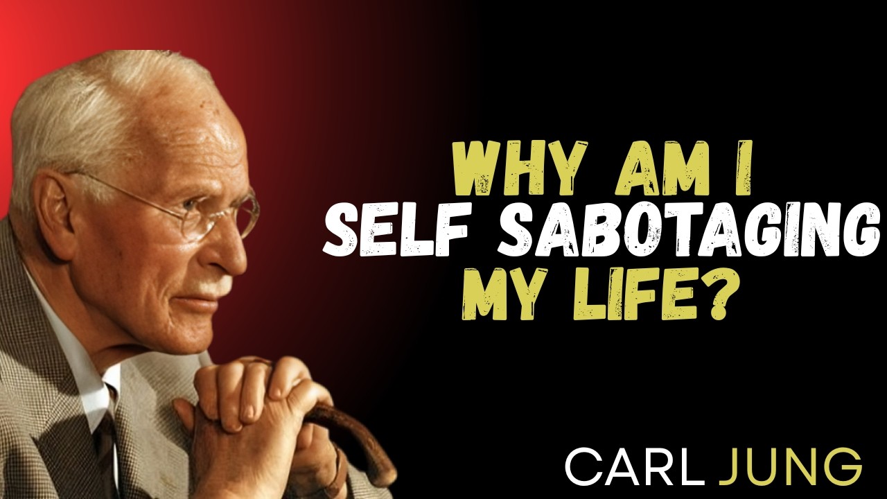 Why You Self-Sabotage Before Success||carl Jung