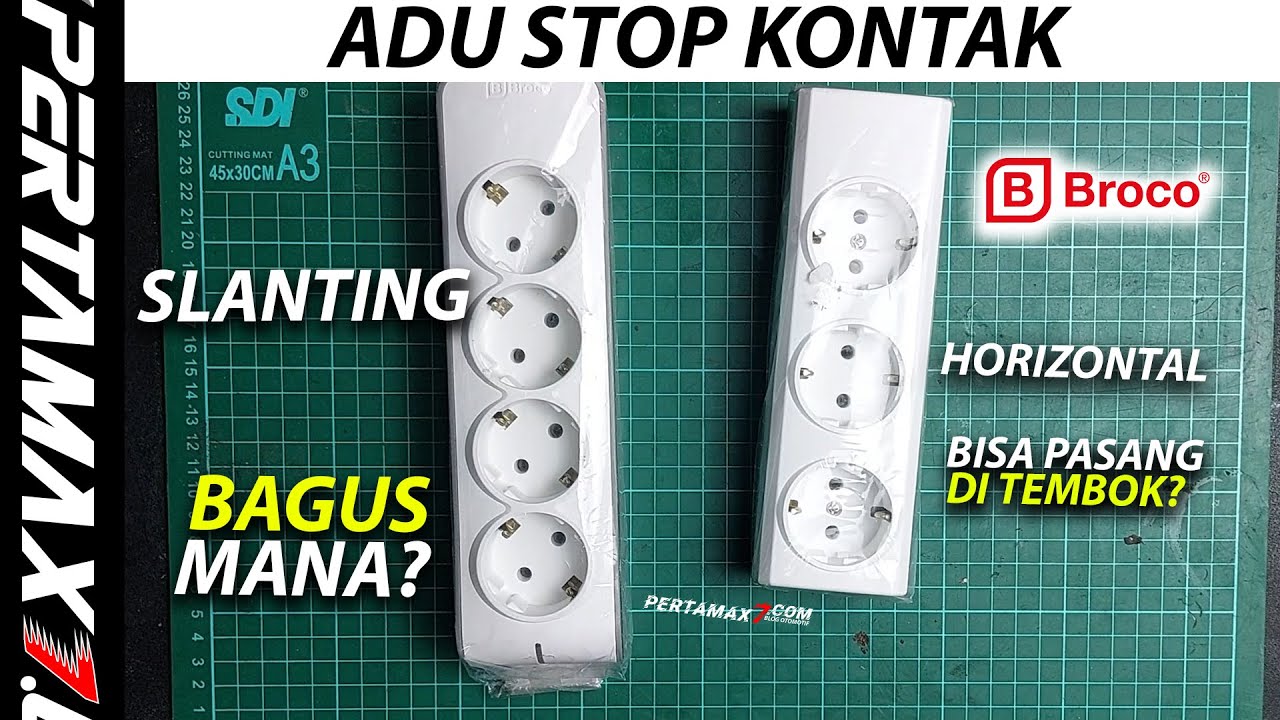 ADU Terminal Colokan Stop Kontak Broco Slanting VS Horizontal Bagus Mana? Pasang di Tembok 