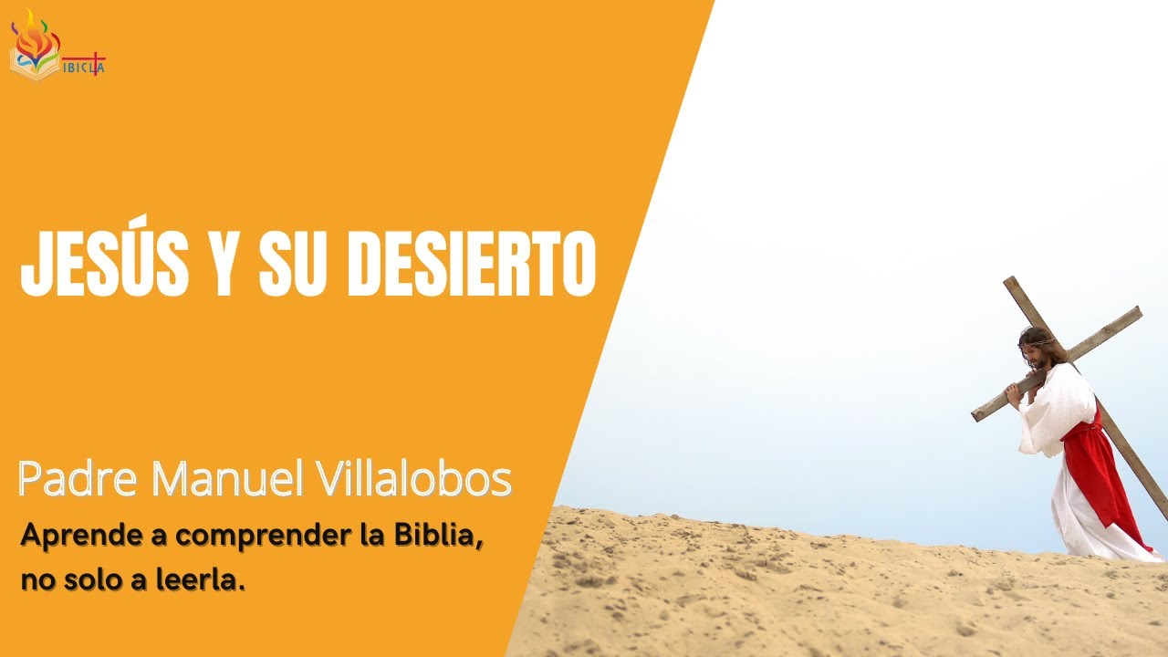 Jesús y su desierto