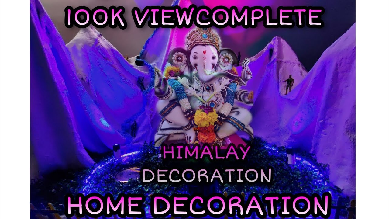 DECORATION OF GANPATI || HIMALAYA PARVAT ||HOME GANPATI || #ganpati bappa morya 2021