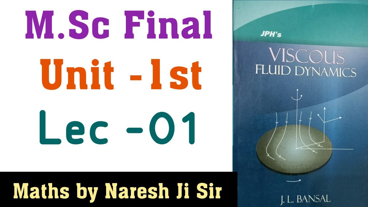 Viscous Fluid Dynamics, equation of continuity for incompressible fluid, msc final maths, m.sc maths