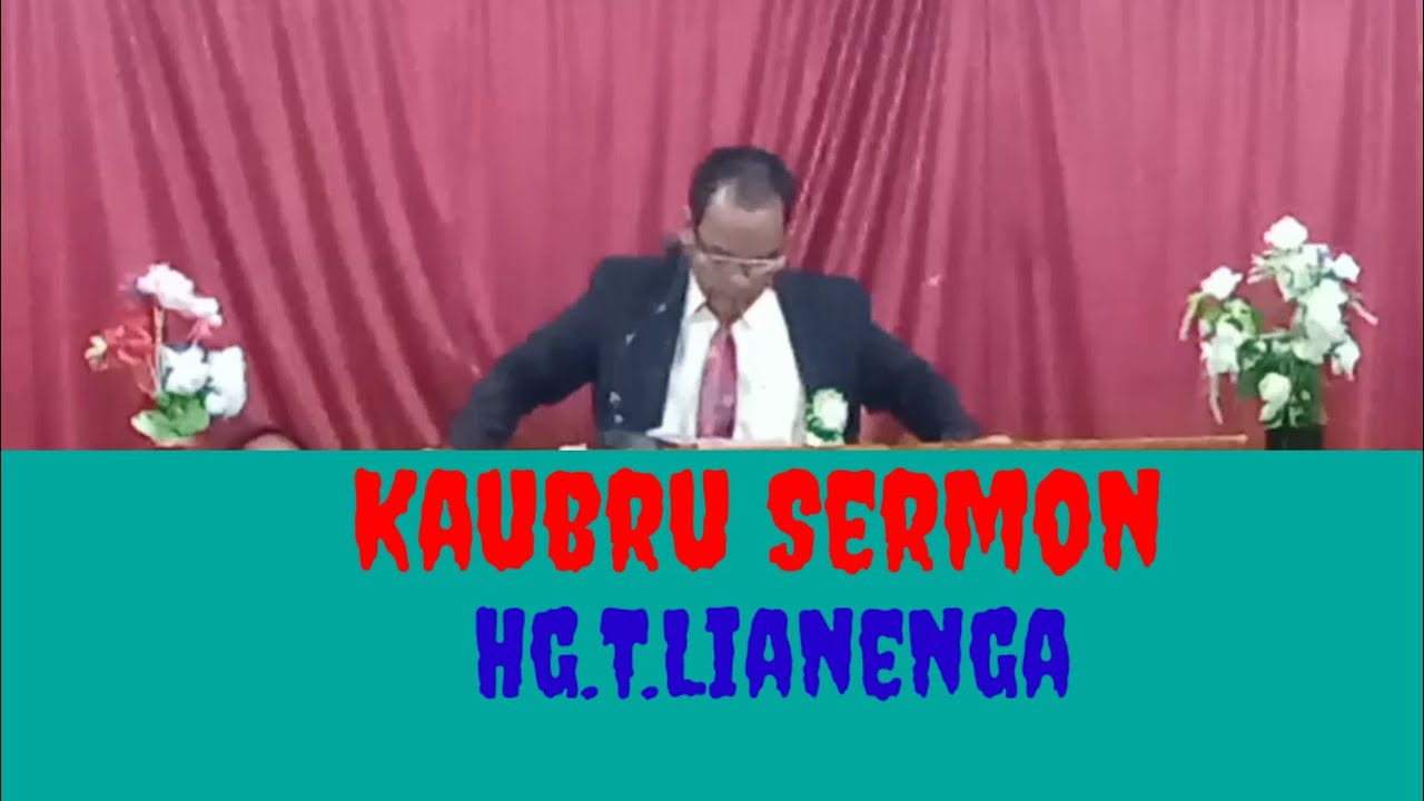 TABBC Soba wai-6ma || Kaubru Sermon || Hg.T.Lianenga