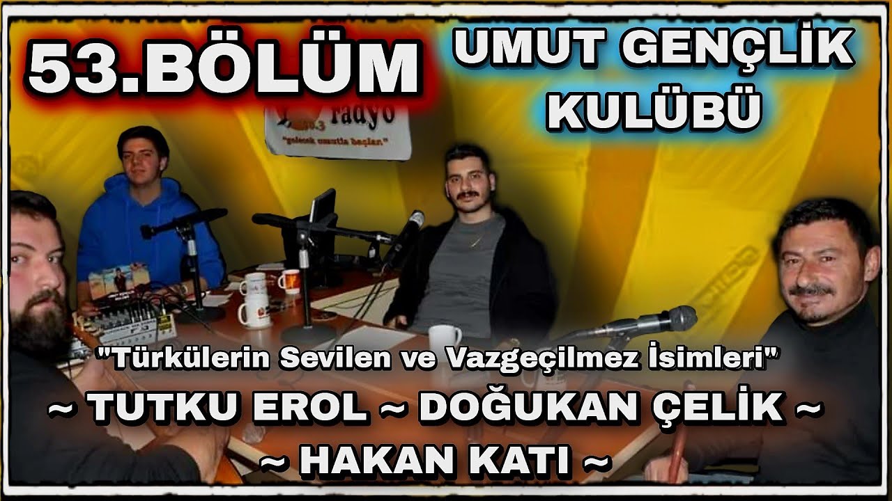 Türkülerin Sevilen Sesleri Doğukan ÇELİK - Tutku EROL ve Hakan KATI | UMUT GENÇLİK KULÜBÜ (53.BÖLÜM)