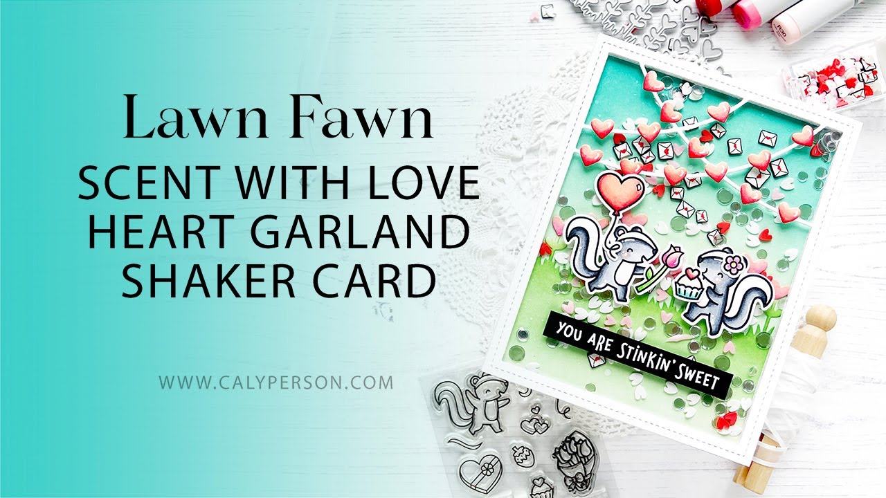 Lawn Fawn - Scent With Love Heart Garland Shaker Card