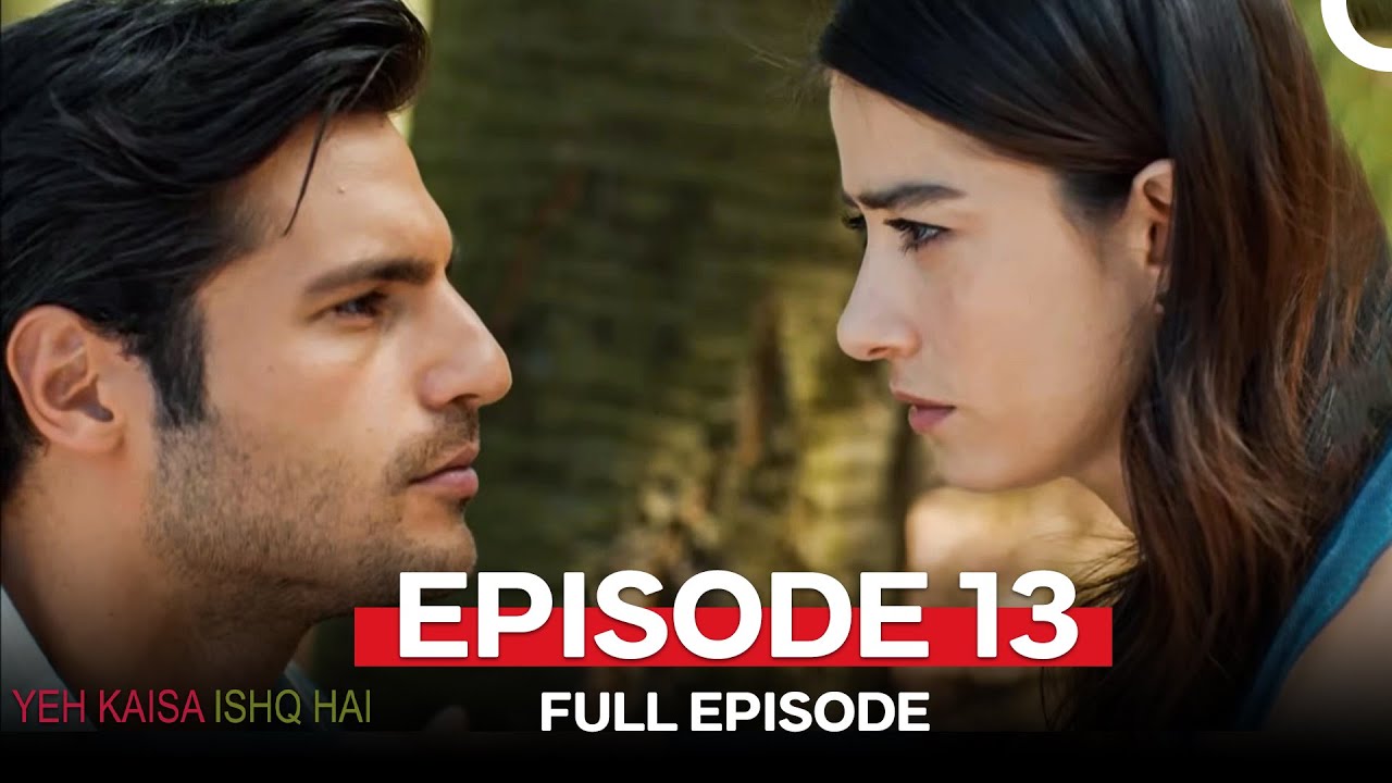Yeh Kaisa Ishq Hai 13 قسط (Urdu Dubbed)