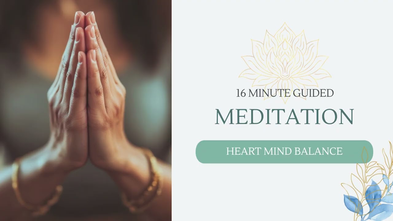 Heart Mind Balance Guided Meditation - balance your thoughts and emotions
