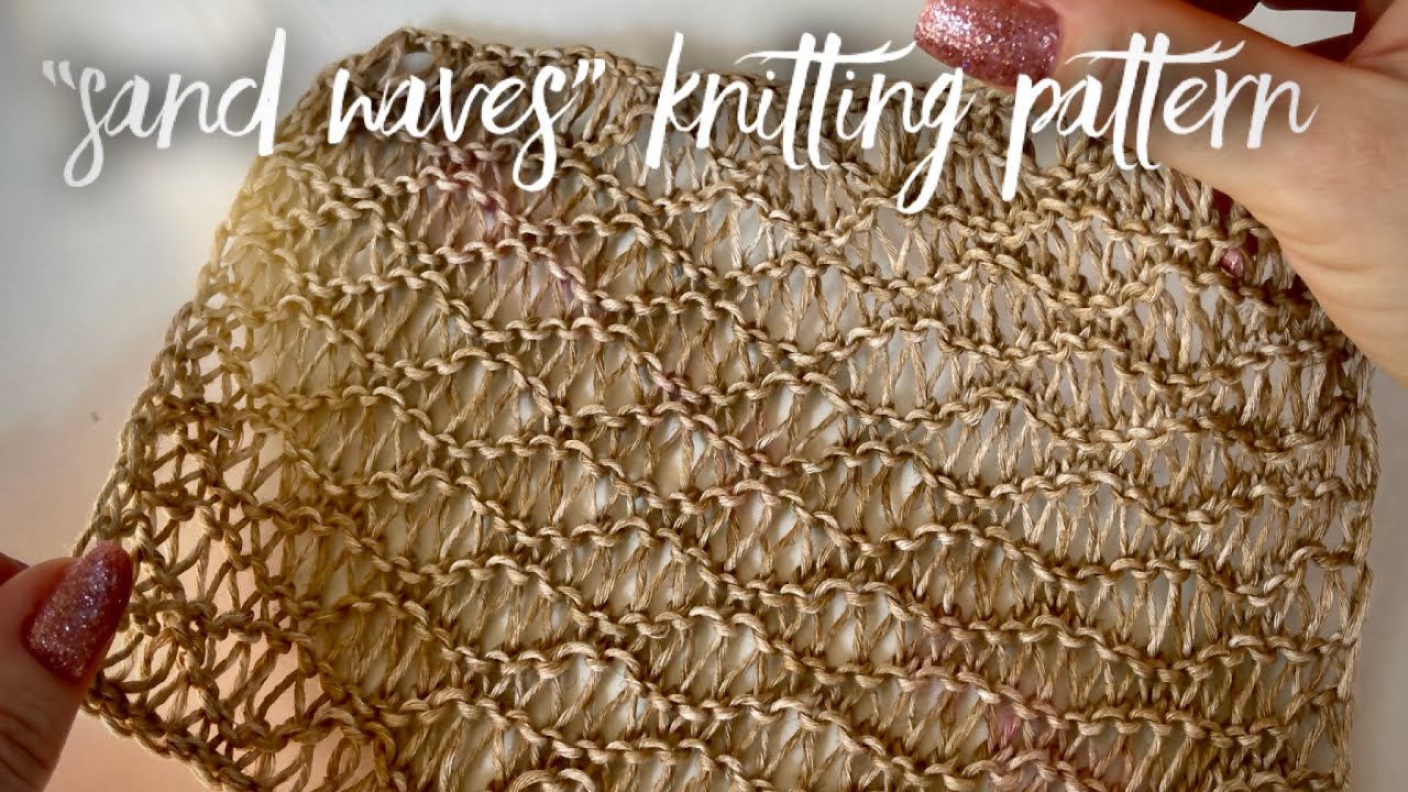 ДВУСТОРОННИЙ УЗОР СПИЦАМИ «SAND WAVES»: ИДЕАЛЬНО ДЛЯ ЛЕТА 🌞 / SUMMER KNITTING PATTERN