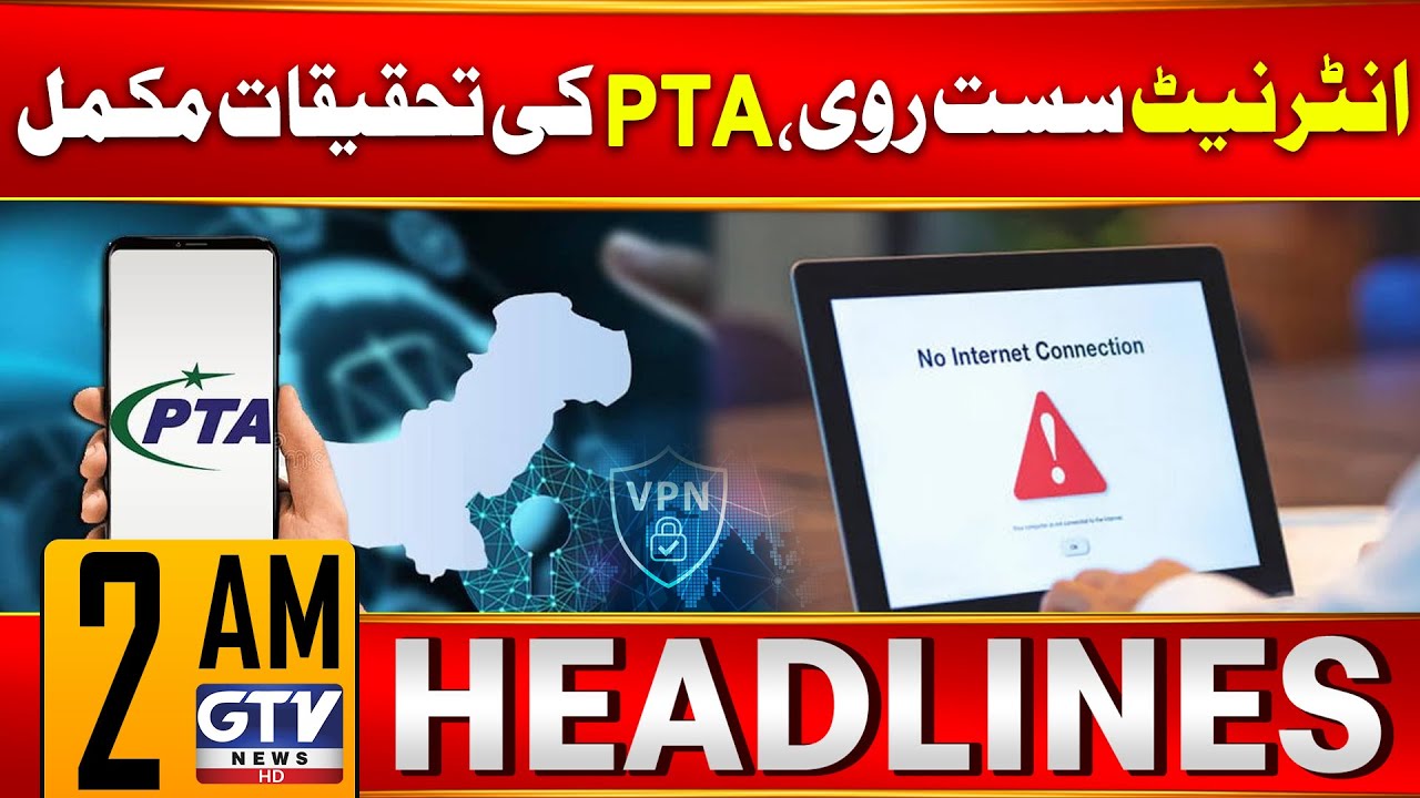 PTA Investigation into Internet Slowdown Complete | 2 AM News Headlines | GTV News