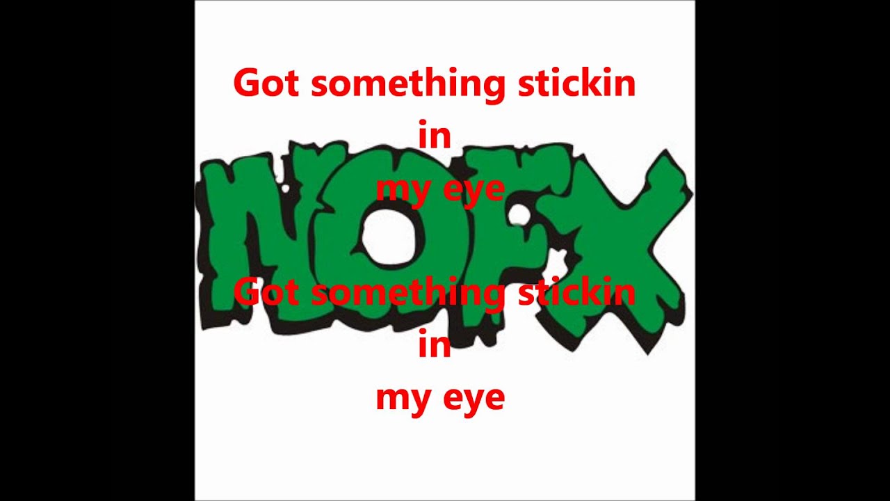Stickin In My Eye (Lyrics)