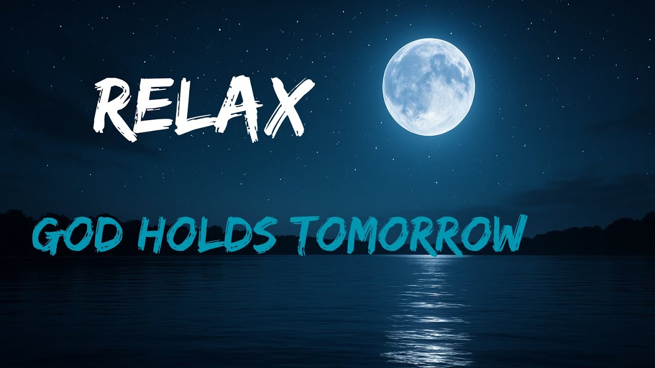 God Holds Your Tomorrow 
