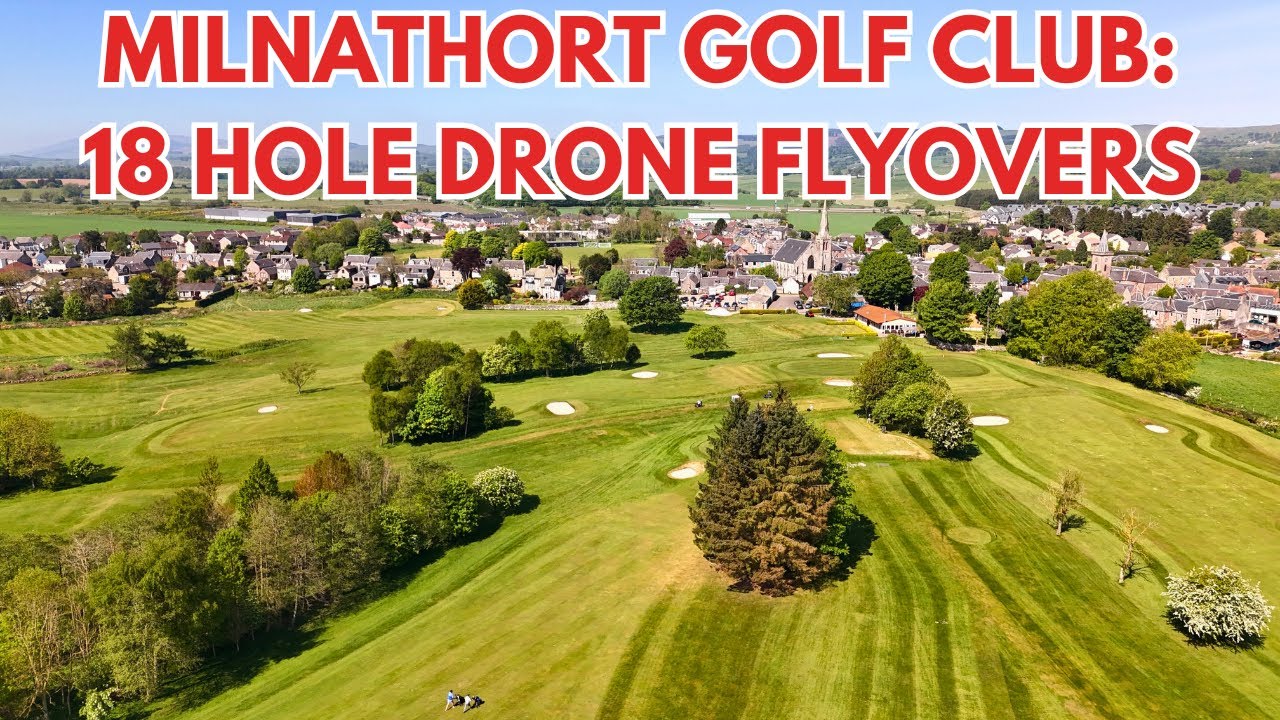 MILNATHORT GOLF CLUB - 18 Hole Drone Flyovers
