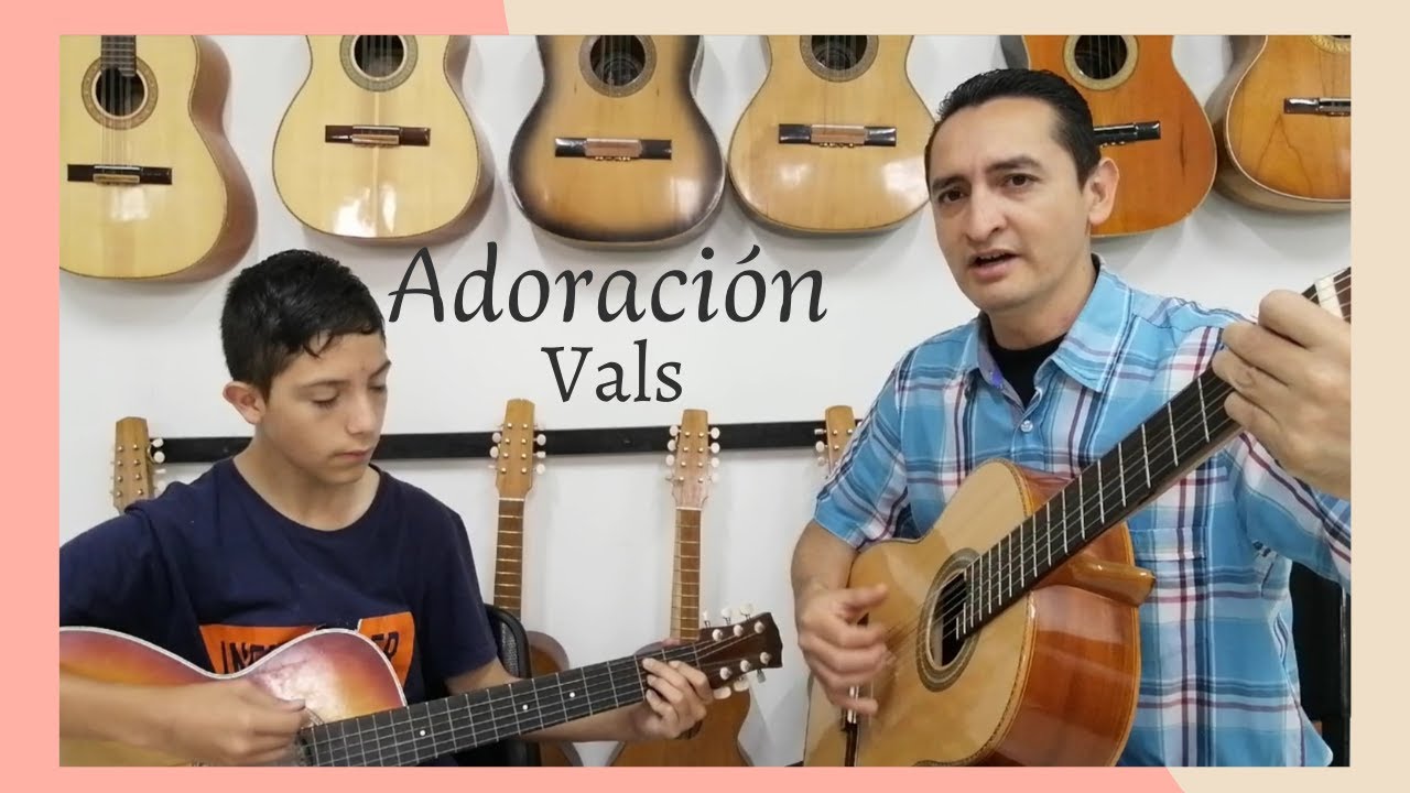 ADORACIÓN_Vals_Tutorial Completo