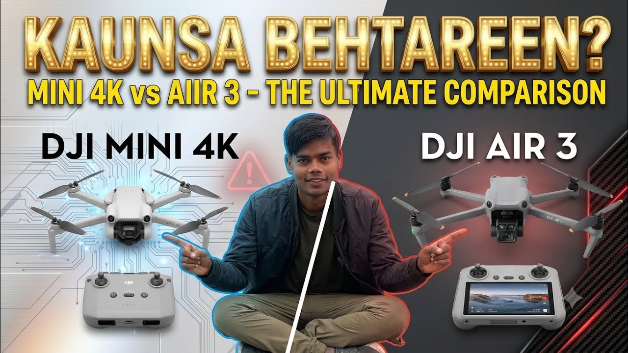 दो ड्रोन एक साथ! DJI Mini 4K और DJI Air 3 में क्या अंतर है? (Full Comparison in Hindi)