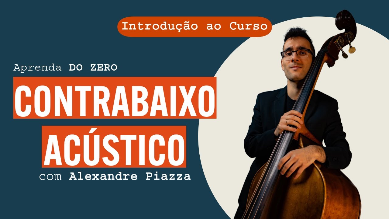 CURSO DE CONTRABAIXO AC&Uacute;STICO ON-LINE COM ALEXANDRE PIAZZA