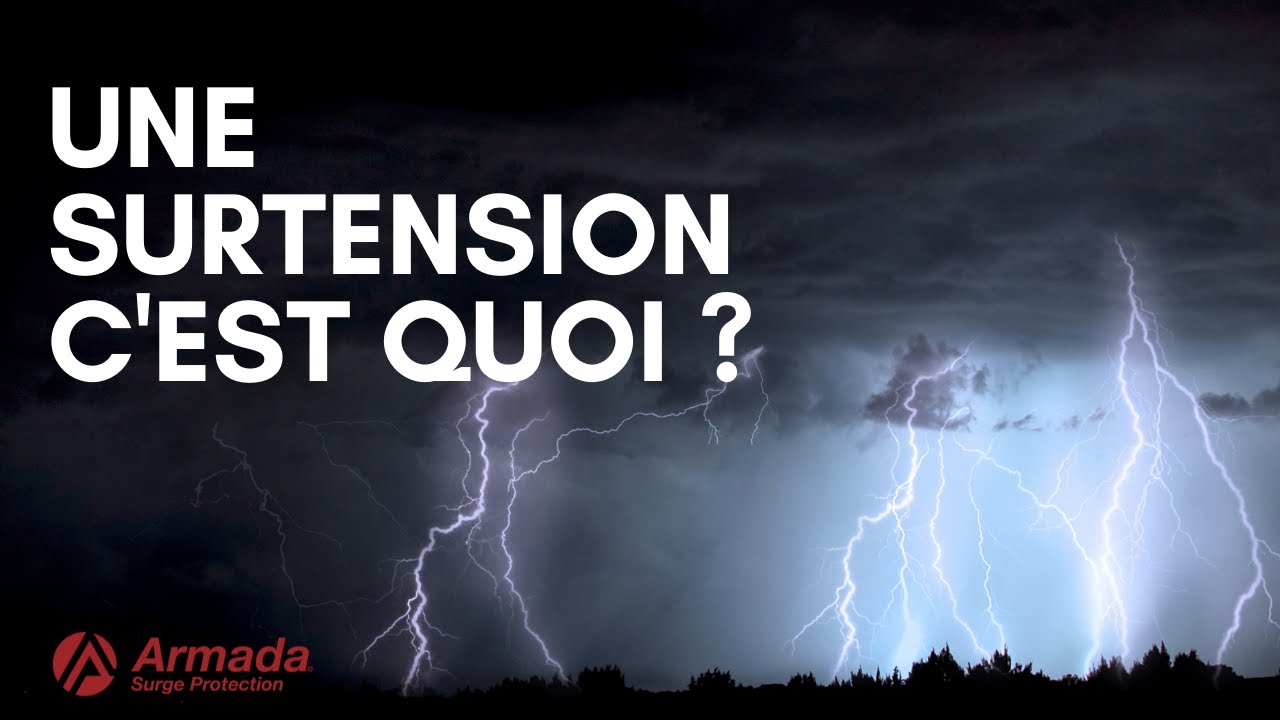 Une SURTENSION c'est quoi?