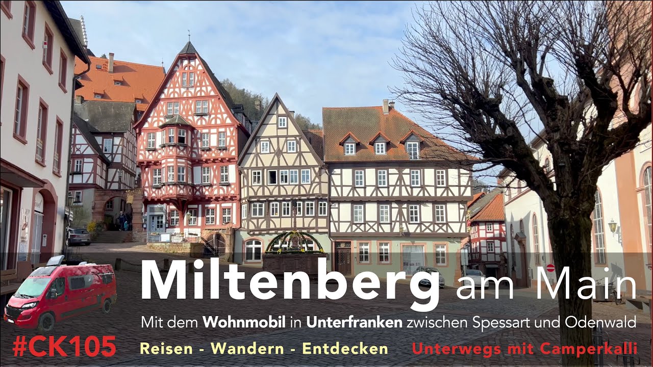 Miltenberg am Main. Eine Wohnmobiltour zwischen Odenwald und Spessart