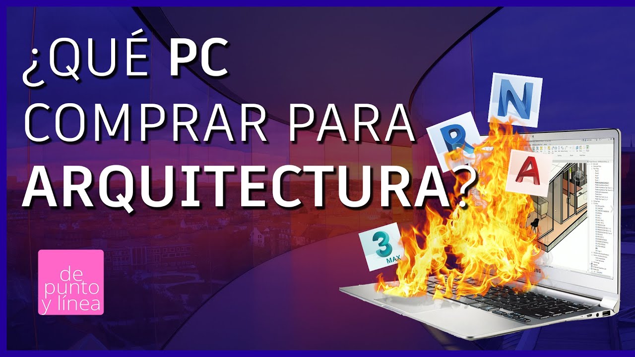 &iquest;Qu&eacute; PC comprar para ARQUITECTURA y usar MODELOS 3D (Revit, AutoCAD)? GU&Iacute;A DEFINITIVA estudiantes