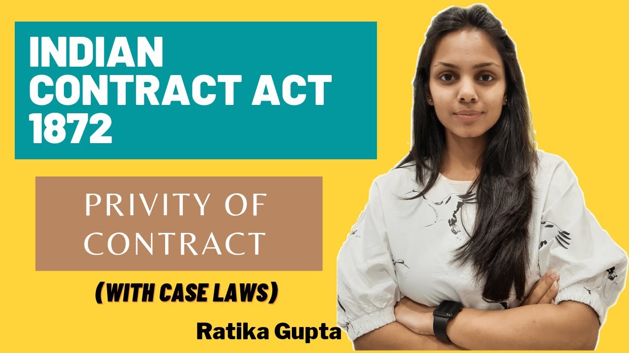 PRIVITY OF CONTRACT | STRANGER TO A CONTRACT CANNOT SUE | WITH CASE LAWS (Contract Act 1872)