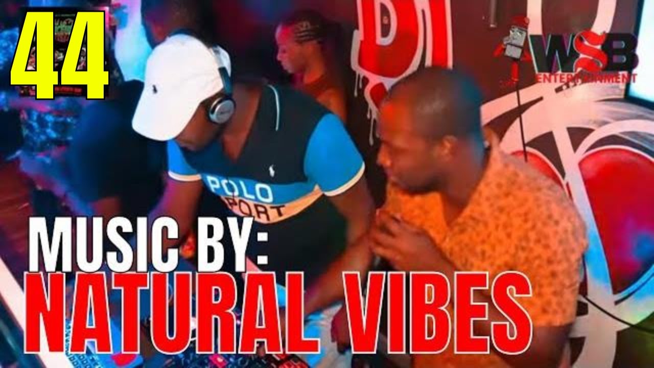 NATURAL VIBES ~ Build Up Di Dancehall Vibes Wedda Sports Bar Ep44