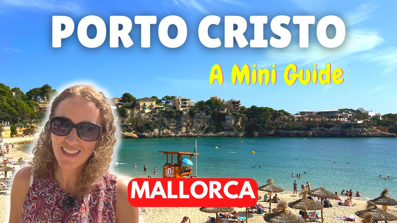 A Mini-Guide to Porto Cristo, MALLORCA, Spain