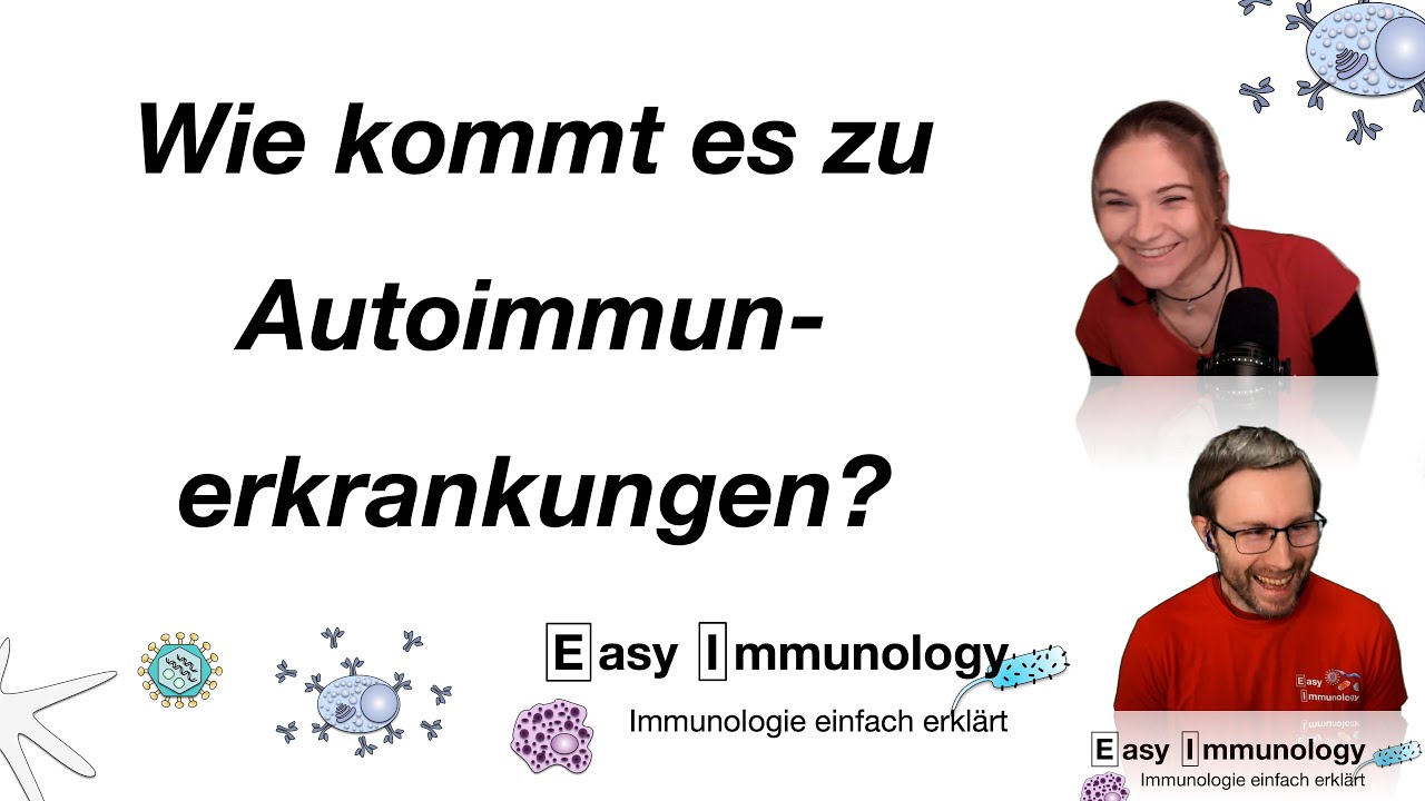 Autoimmunit&auml;t - Folge 2: Wie kommt es zu Autoimmunit&auml;t?