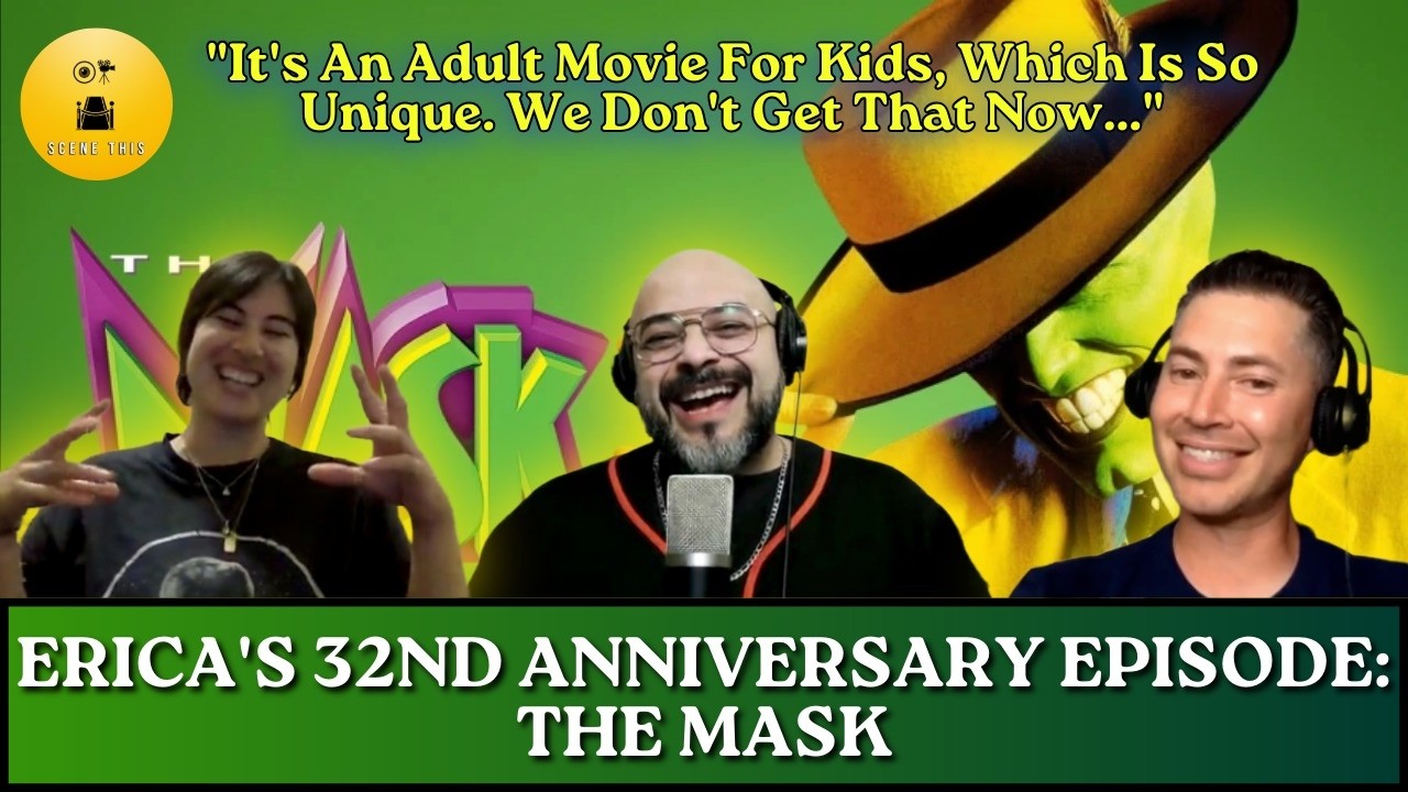 Erica's 32nd Birthday Episode - The Mask: What Has Happened To Jim Carrey!? | Scene This Anniversary