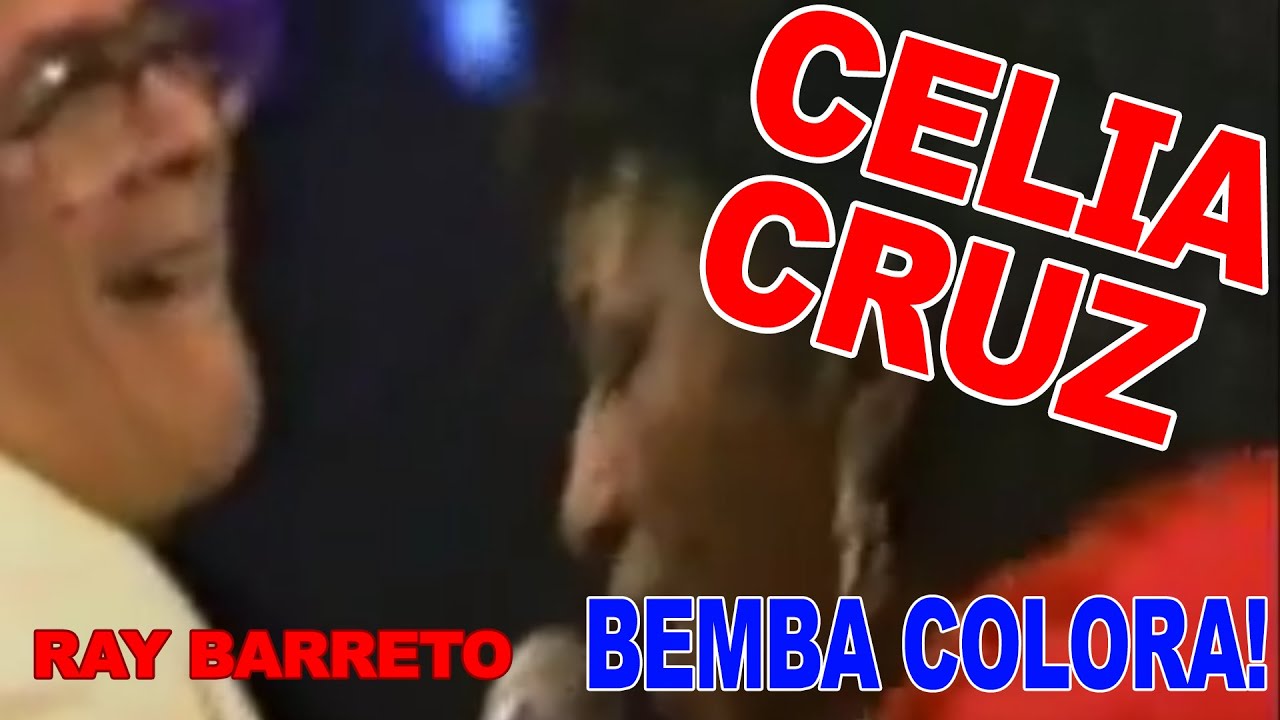 Celia Cruz, Barretto - Bemba Colora