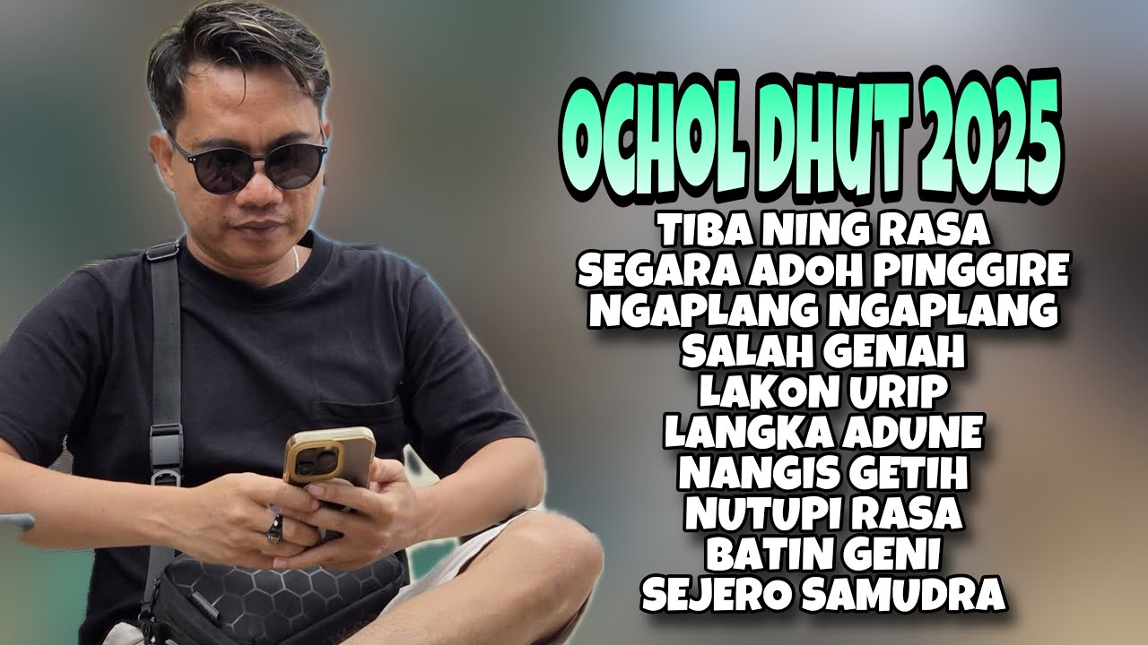 OCHOL DHUT FULL ALBUM TERBARU 2025 ‼️ Kumpulan lagu tarling viral nada cowok