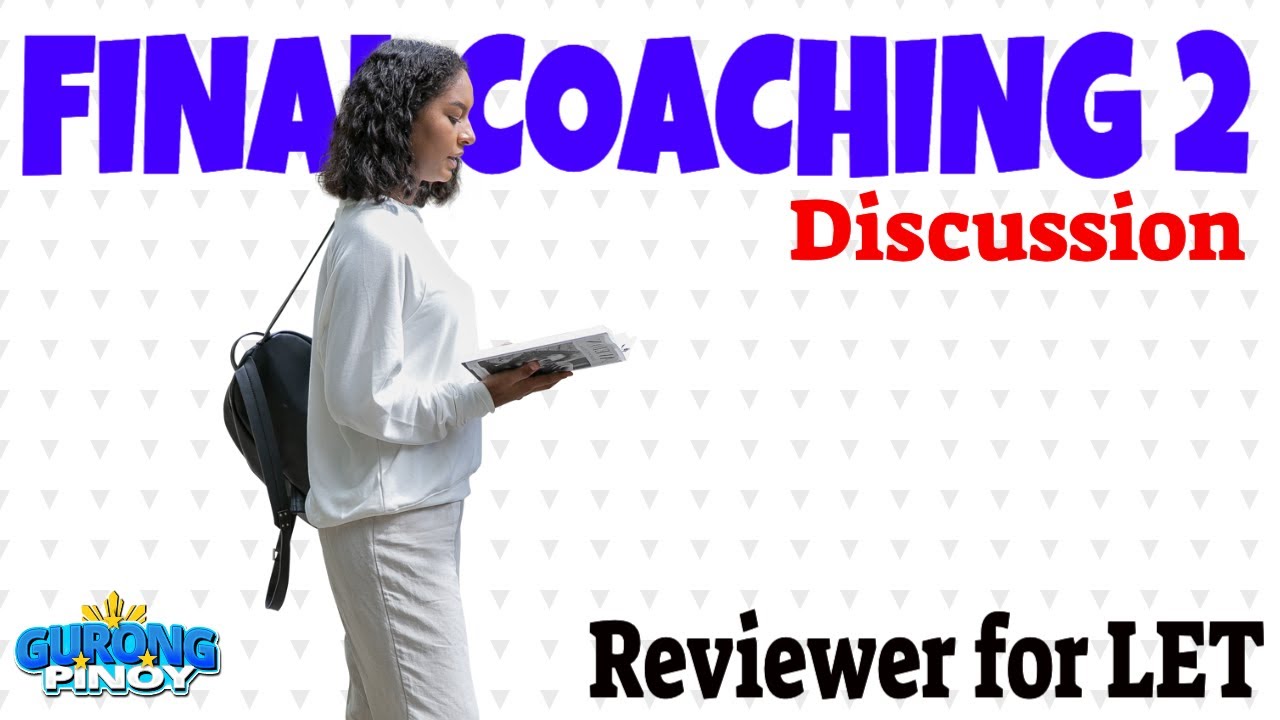 Final Coaching 2 Discussion for LET