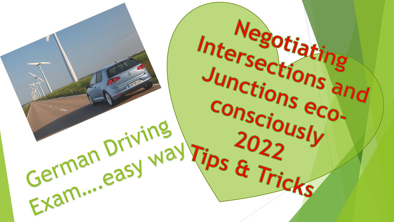 Intersections Eco-consciously  | How to get Driving License in Germany |German Driving Exam Tips