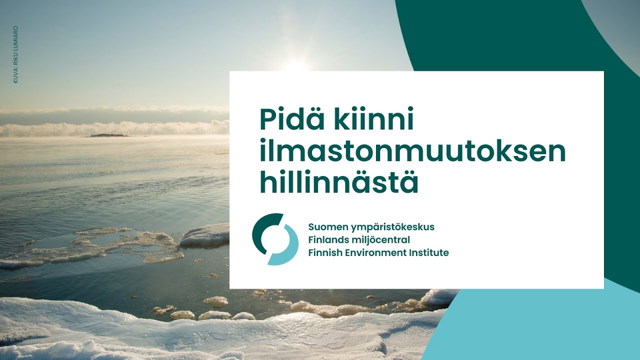 Pidä kiinni ilmastonmuutoksen hillinnästä