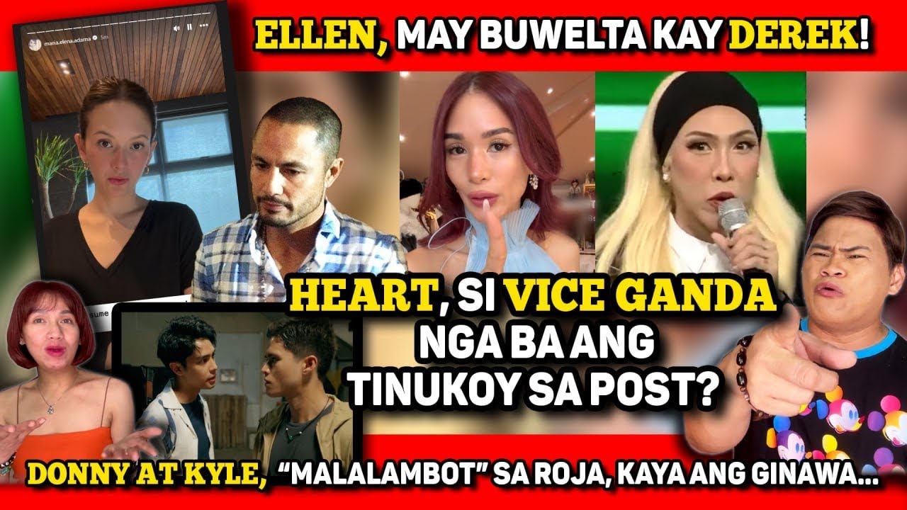 HEART, MAY PATAMA KAY VICE GANDA?🔴ELLEN, MAY BUWELTA KAY DEREK!🔴DONNY & KYLE, WALEY SA ACTION SCENES
