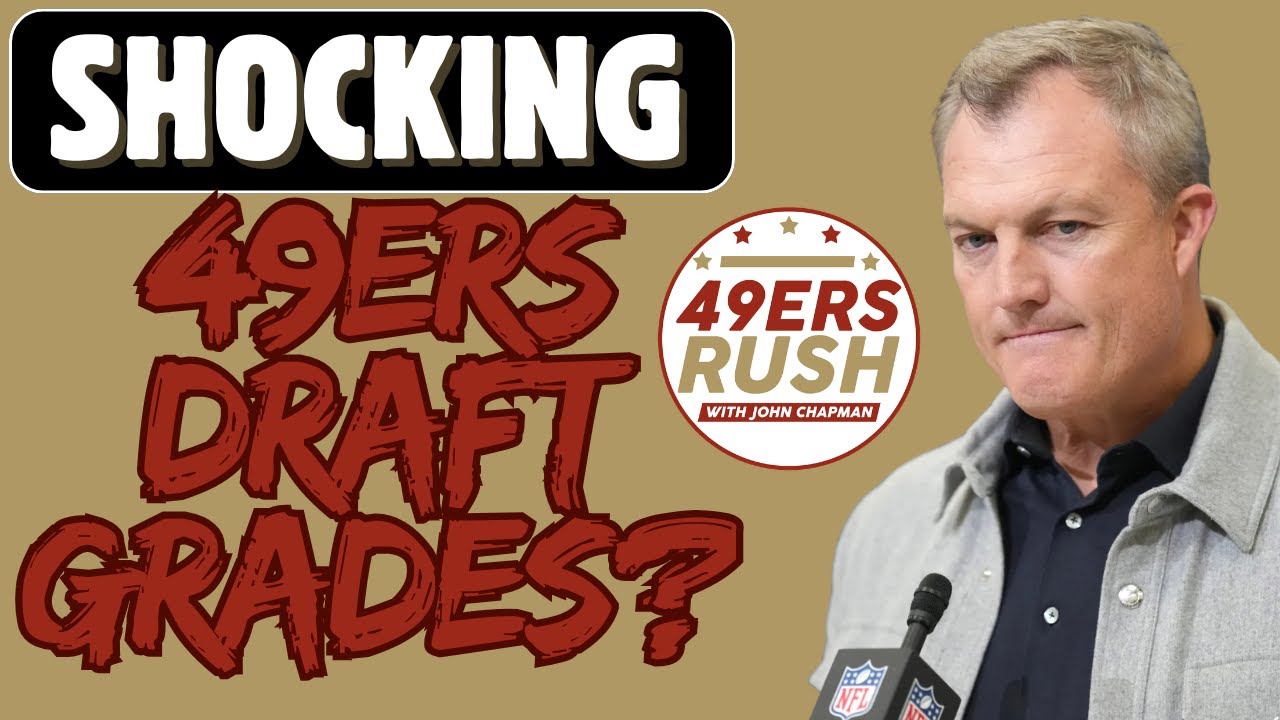 49ers Draft Grades REVEALED